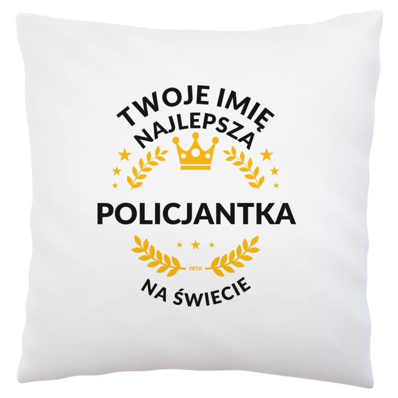 najlepsza policjantka na świecie - Poduszka Biała