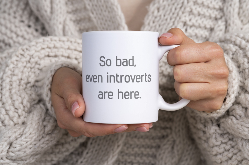 so bad, even introverts are here - Kubek Biały