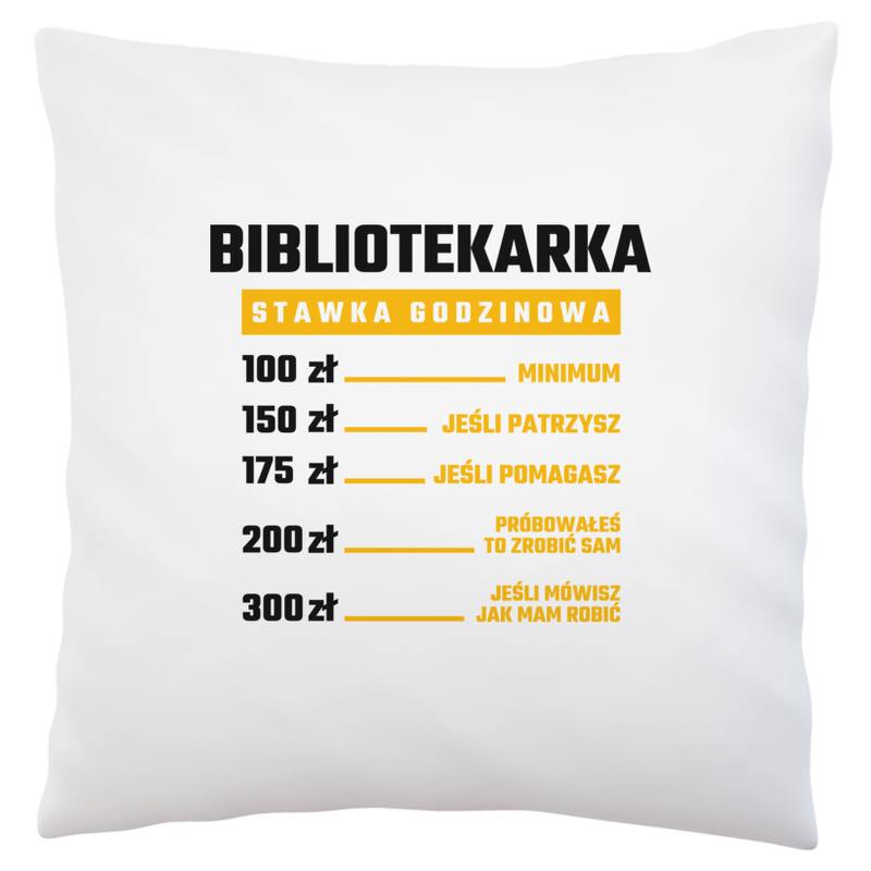 stawka godzinowa bibliotekarka - Poduszka Biała