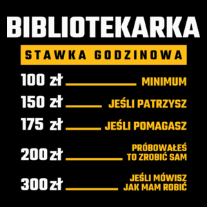 stawka godzinowa bibliotekarka - Torba Na Zakupy Czarna