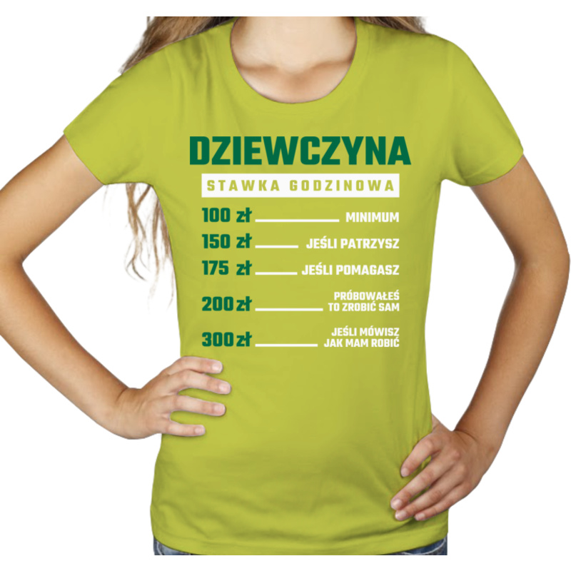stawka godzinowa dziewczyna - Damska Koszulka Jasno Zielona