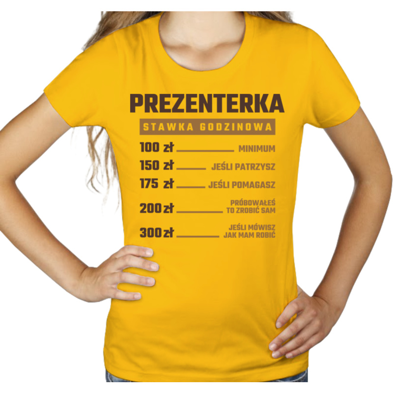 stawka godzinowa prezenterka - Damska Koszulka Żółta