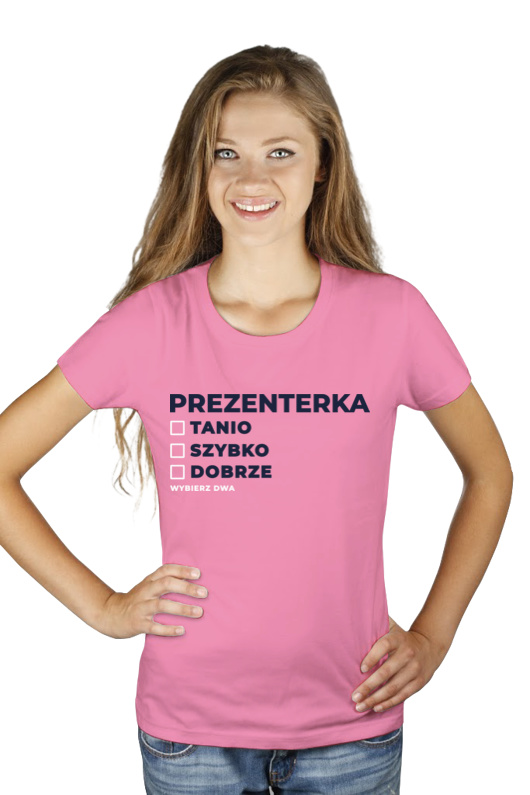 szybko tanio dobrze prezenterka - Damska Koszulka Różowa